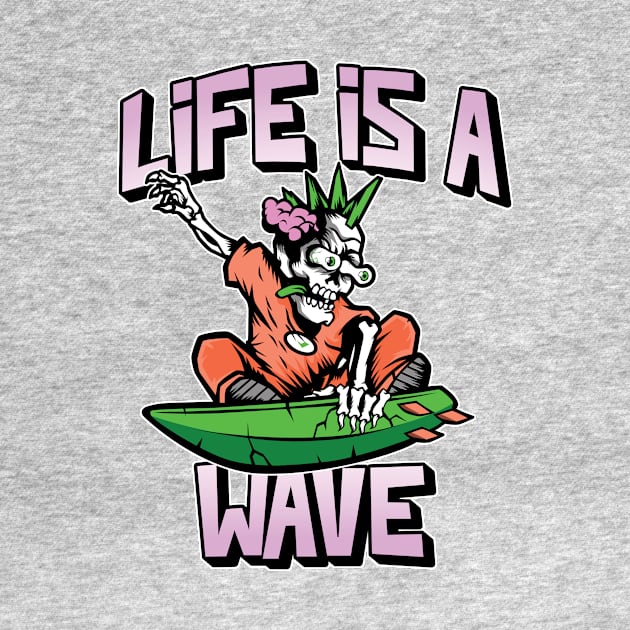 Life Is A Wave by PorcupineTees